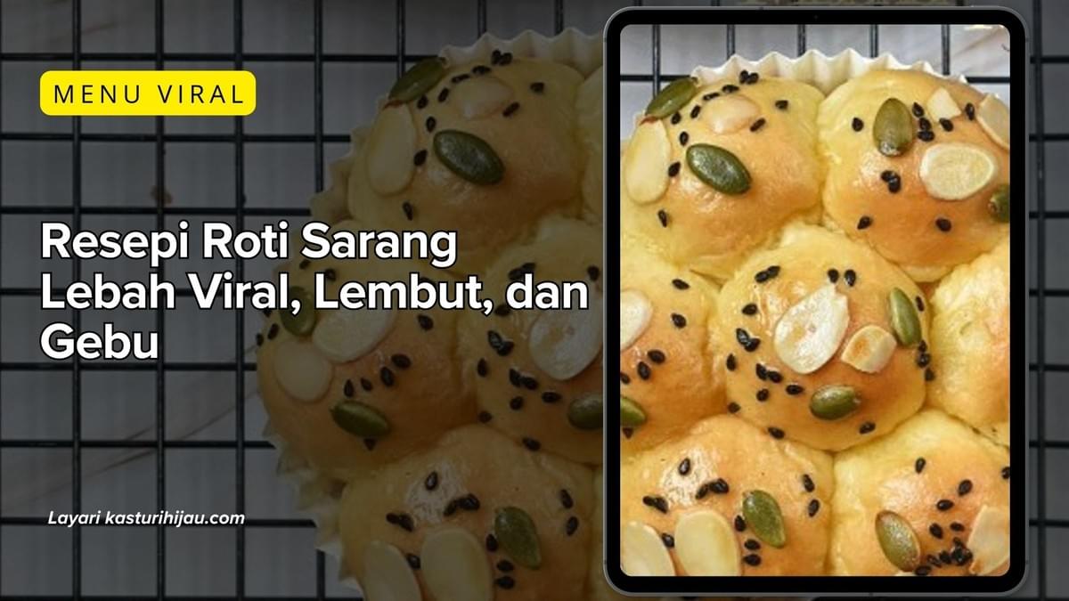 Sranang Roti Resepi Roti Sarang Lebah Viral, Lembut, dan Gebu - MENU...