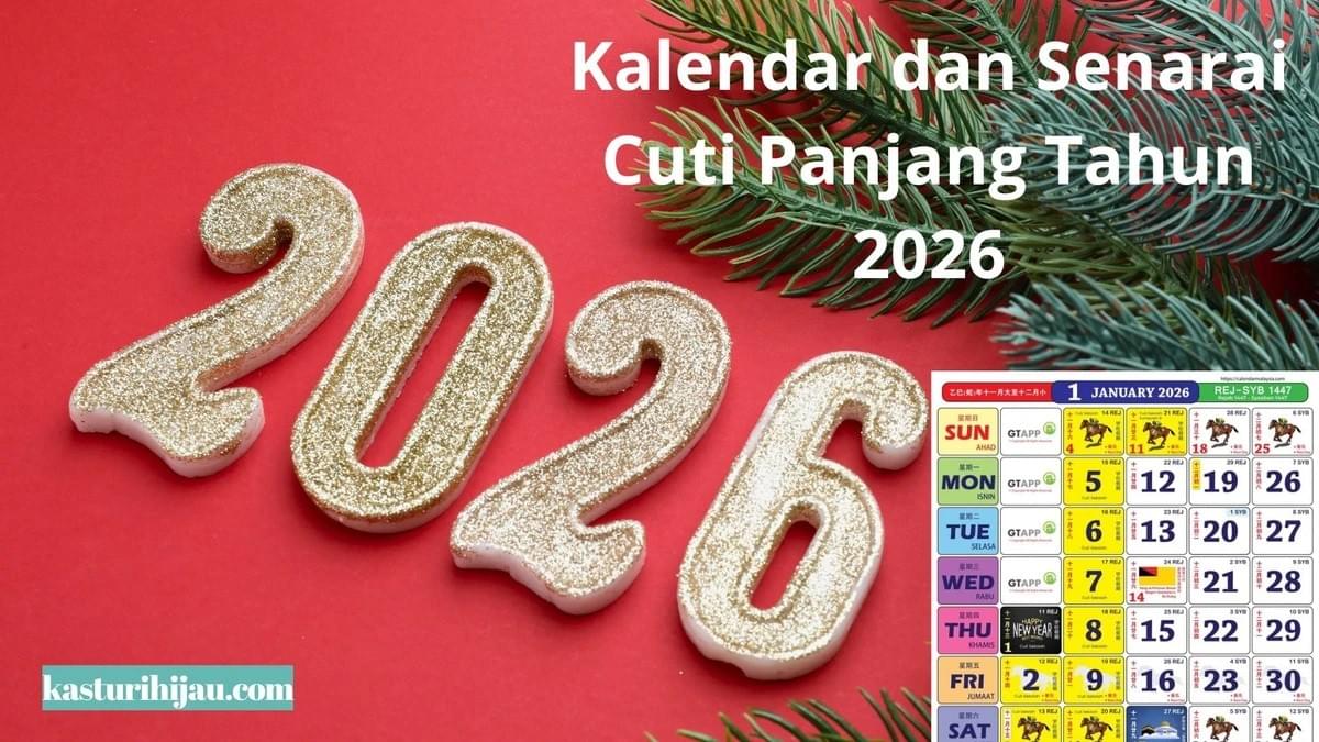 https://www.kasturihijau.com/blog/kalendar-cuti-panjang-2026