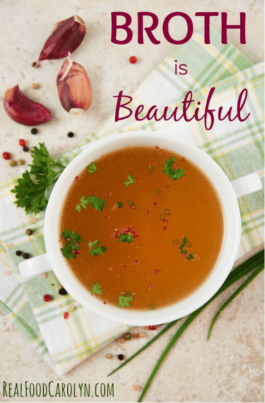 Broth is Beautiful Real Food Blog Broth Ancestral Foo...