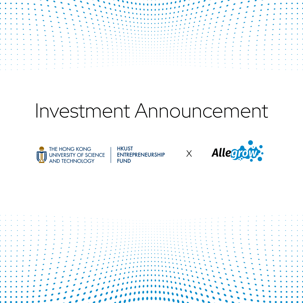 Investment annoucement: HKUST Entrepreneurship Fund