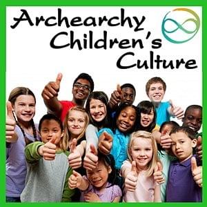 Archearchy Children's Culture