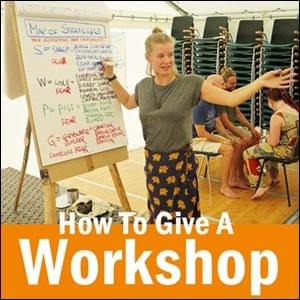 How To Give A Workshop, powered by Possibility Management