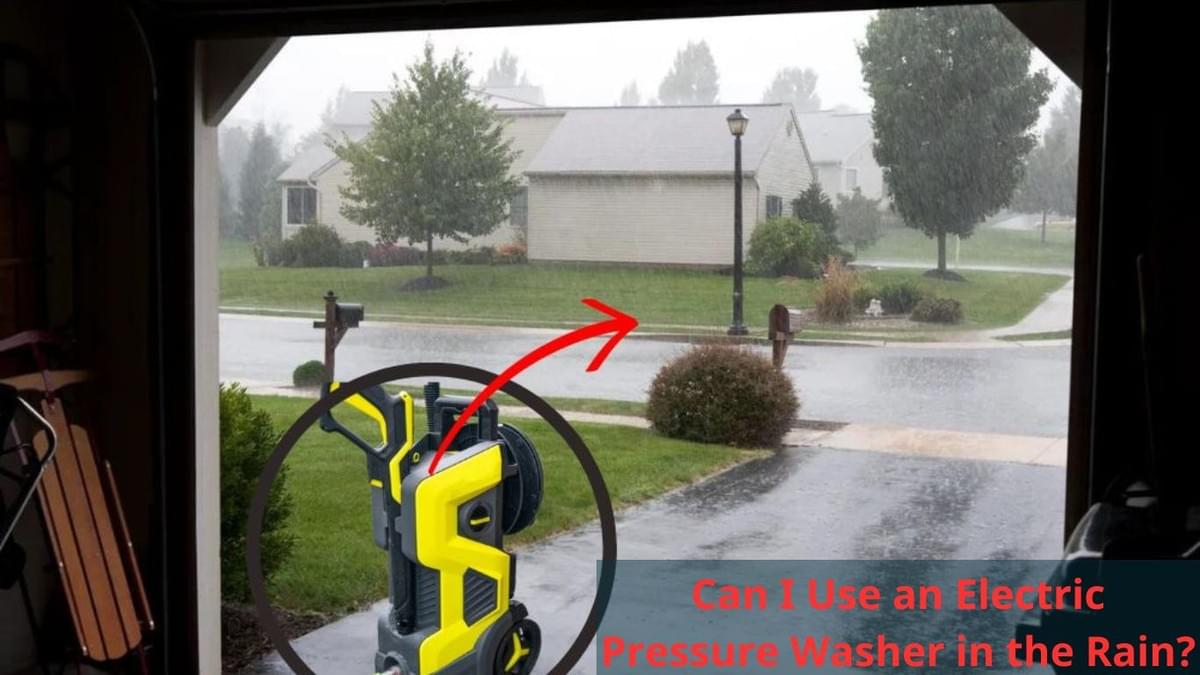 Can I Use a Pressure Washer in the Rain? Safety Tips Explained