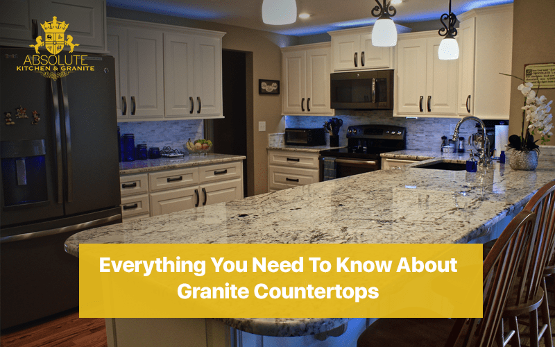 Everything You Need To Know About Granite Countertops
