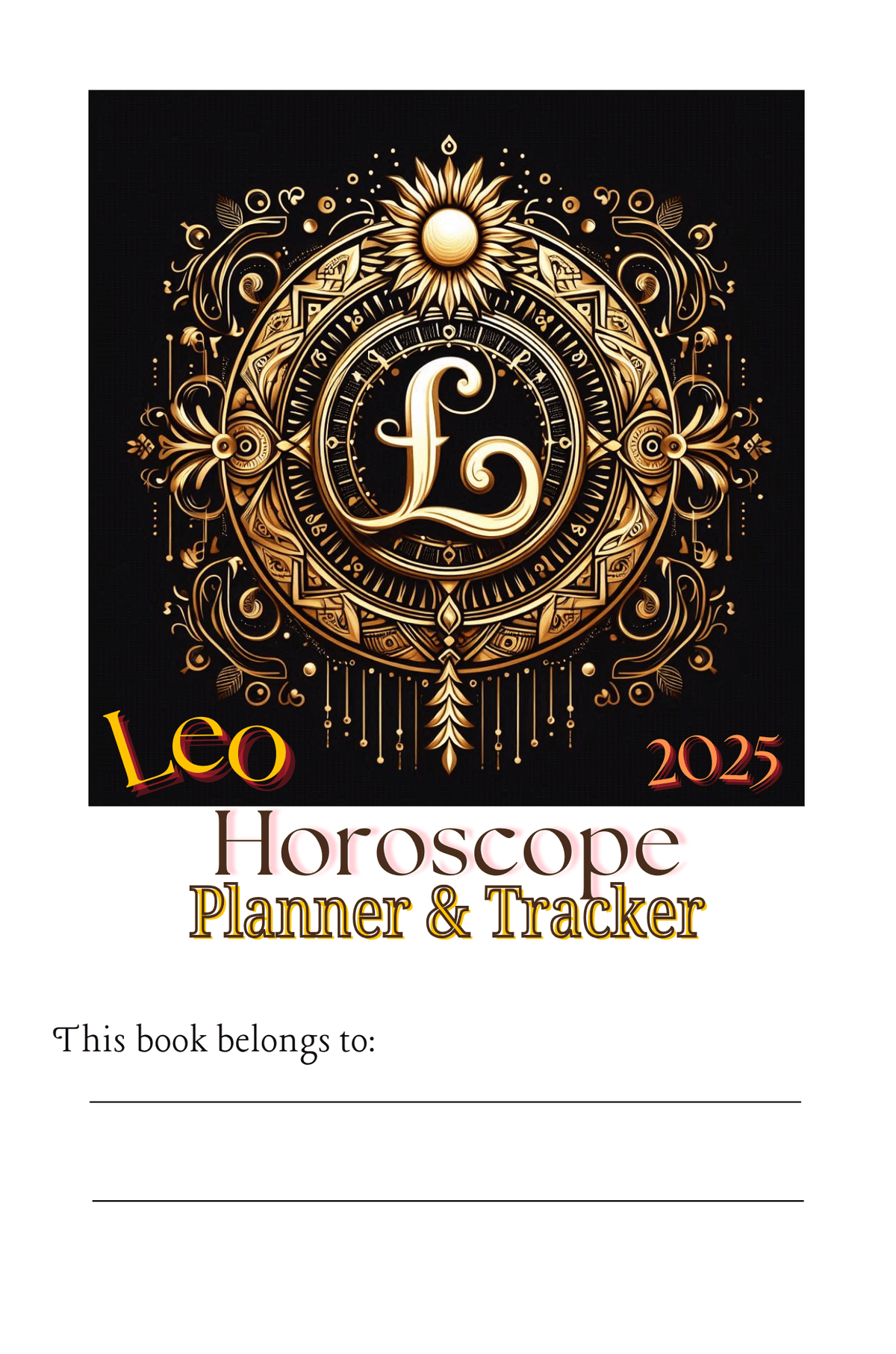Digital - Leo Horoscope Planner & Tracker+ Relax & Color 2025