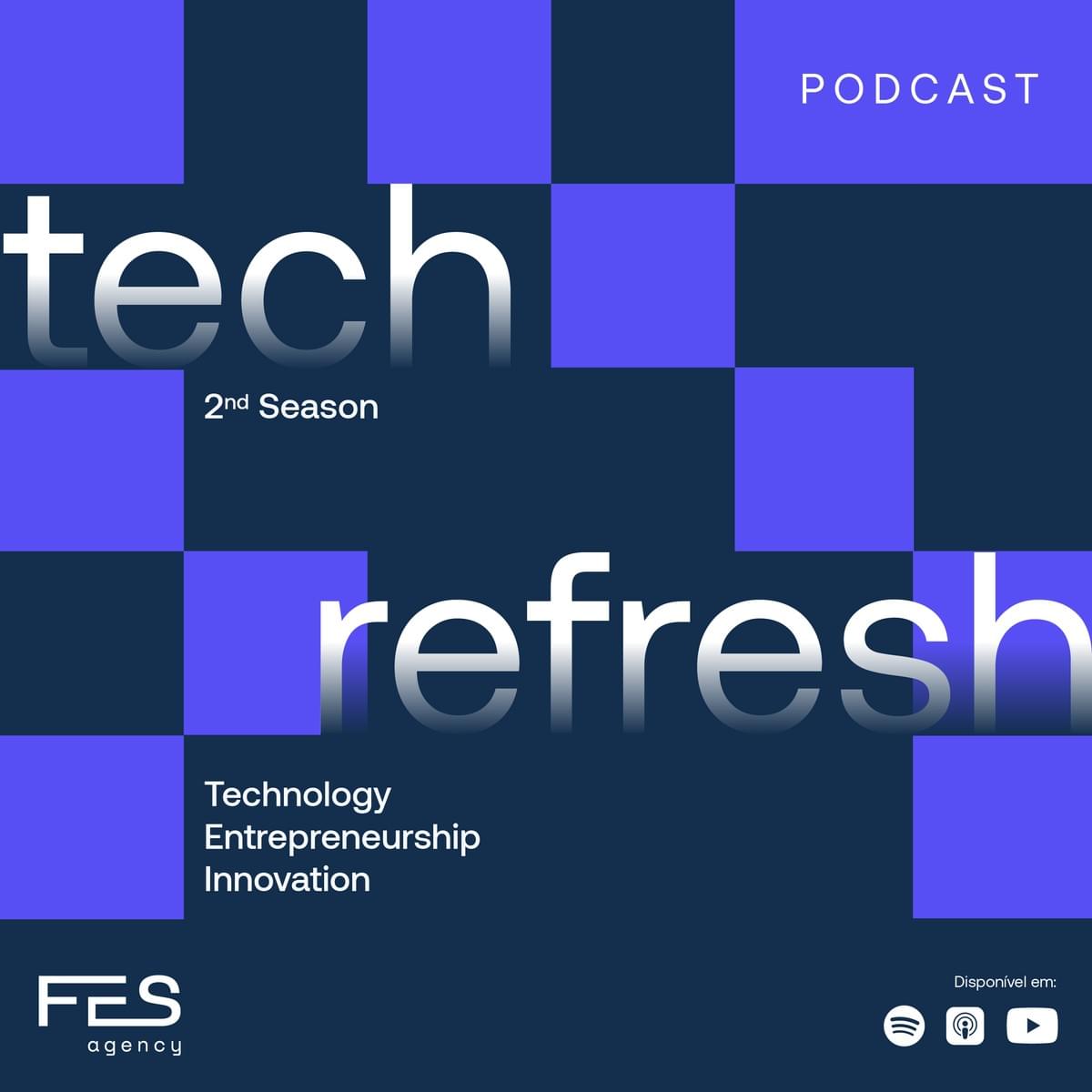 Tech Refresh - Podcasts