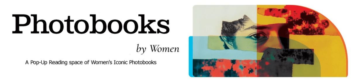 Photobooks By Women A Pop-Up Reading Space of Women's Iconic Photobooks Logo