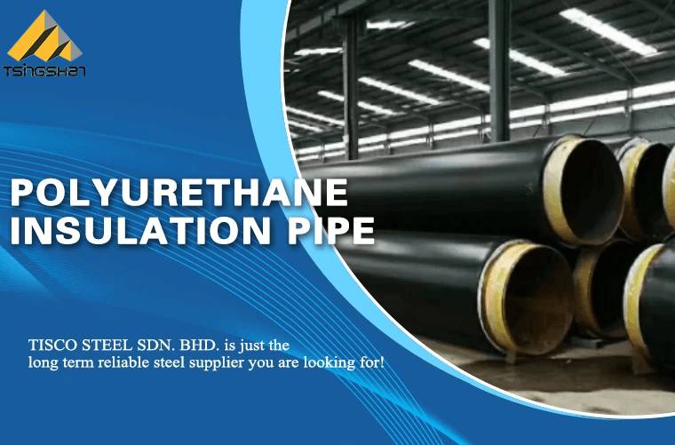 Galvanized Polyurethane insulation pipe