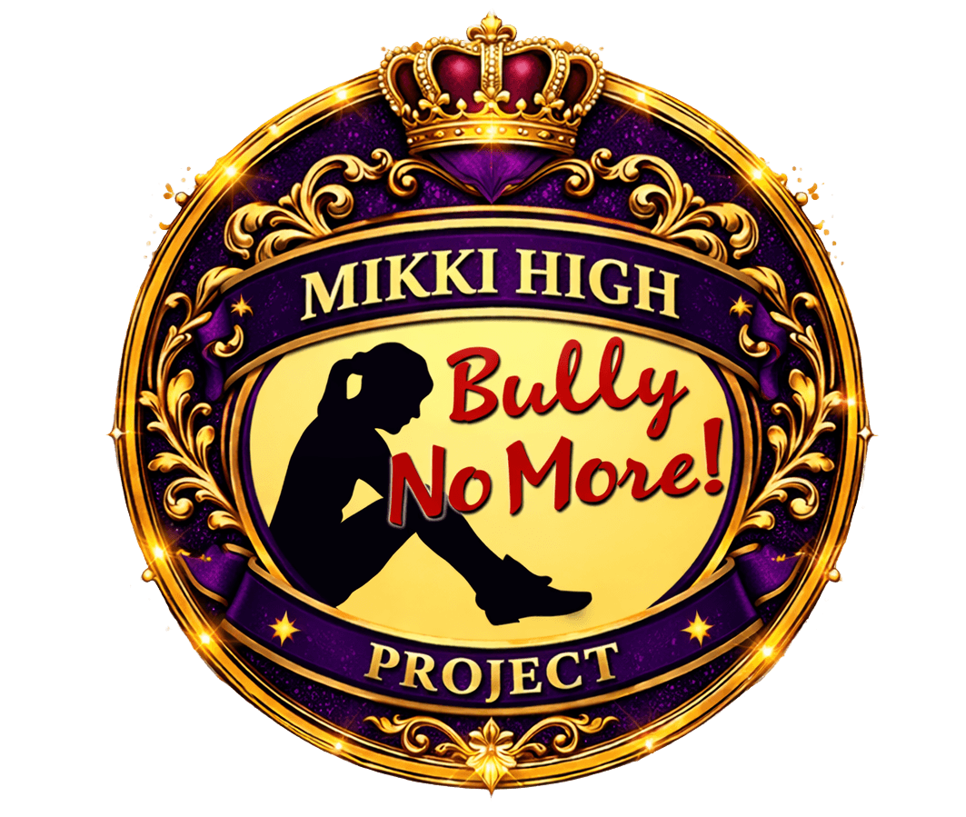 The Mikki High Bully No More! Project