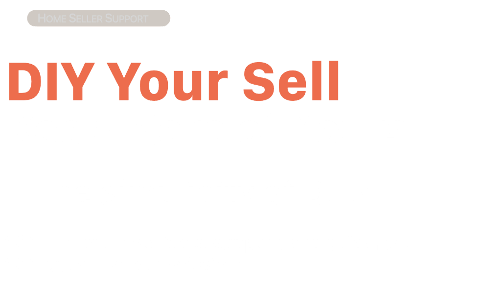 Overlay text reading DIY Your Sell, Keep More of Yours, and The simplicity of D.I.Y. with pro-level tools. Overlay text reading DIY Your Sell, Keep More of Yours, and The simplicity of D.I.Y. with pro-level tools.