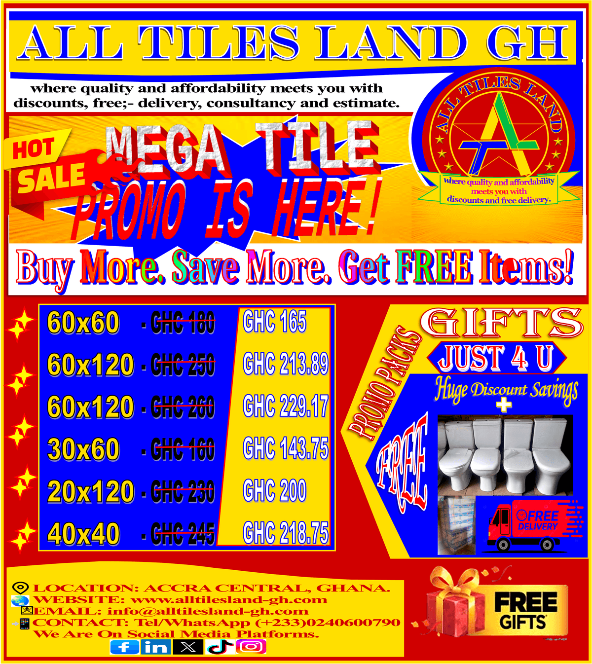 🎉 BIG ANNOUNCEMENT 🎉  🔥 ALL TILES LAND HOT SALE MEGA TILE PROMO LAUNCH 🔥  Your dream building project just got more affordable. For a limited time, enjoy exclusive discounts on premium tiles, sanitary ware, and bathroom accessories — designed to help you finish your project beautifully and stay within budget.   ---  🏆 PROMO HIGHLIGHTS  Massive Discounts on 60x60, 60x120, 30x60, 20x120 & 40x40 Tiles  Special Offers on Sanitary Ware – WCs, Basins & Faucets  Free Expert Consultation to help you make the right product choices  Free Delivery for Promo Packs within Accra & Surroundings  Delivery Support Nationwide – Get up to GHC 25,000 cash-plus support for promo packs outside AccraExclusive Gifts – Up to 3 Executive WC Sets, Ceiling Fans & More    ---  📦 AVAILABLE FOR EVERYONE – HOME & ABROAD  No matter where you are — Accra, Kumasi, Tamale, or abroad — we have you covered. Our trusted system allows diaspora clients to order, pay securely from abroad, and receive updates until delivery is made to your project site in Ghana.   ---  📅 LAUNCH DETAILS  📆 Date: [Insert Date & Time] 📍 Where: Online + In-store (Accra) 🌍 Website: www.alltilesland-gh.com 📱 Call/WhatsApp: +233 240 600 790   ---  💡 Why Act Now: Prices are rising everywhere — this promo helps you lock in your purchases and save money while upgrading your project quality.