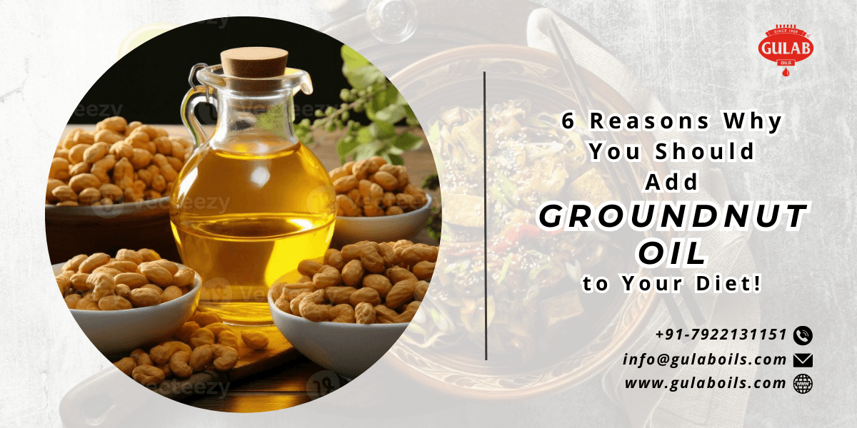 6 Reasons Why You Should Add Groundnut Oil to Your Diet...