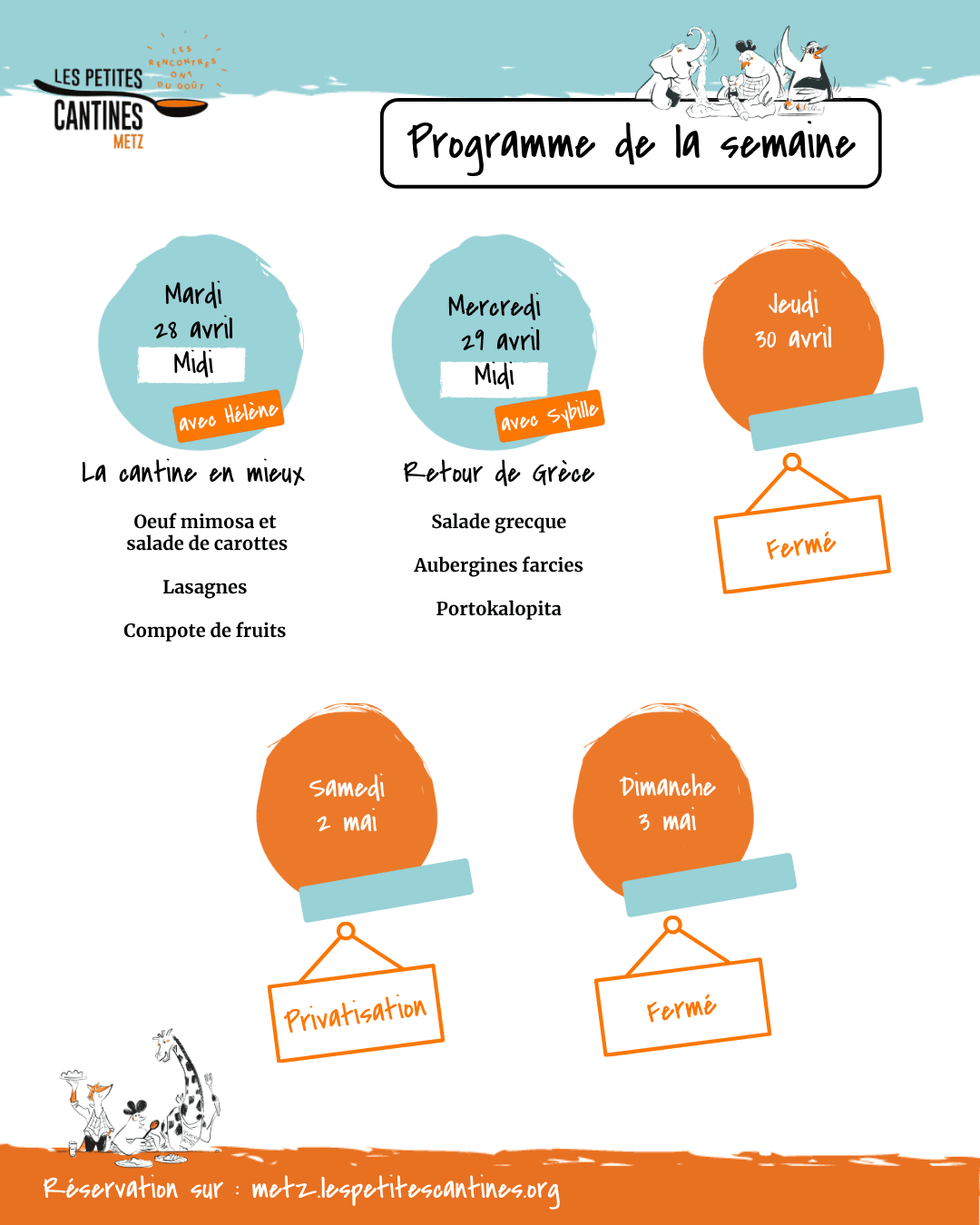 Affiche du programme hebdomadaire des Petites Cantines Metz, sur fond blanc et bleu ciel, avec le logo de l’association en haut à gauche et le titre « Programme de la semaine » en haut au centre. L’affiche présente les rendez-vous du mercredi 22 avril au dimanche 26 avril : mercredi midi, repas Bollywood avec Sylvie et Célia, composé d’une salade épinard-noix de cajou, de poulet ou tofu tikka massala, de lassi framboises, de samossas et de poires épicées, suivi d’un rendez-vous créatif à 15h30 ; jeudi soir, tapas et tea time avec l’équipe des Pierre, comprenant gaspacho, tortilla de patatas, tartinade de chorizo, pain con tomate, lemon crinkles et tisane ; vendredi et samedi, deux créneaux indiqués comme privatisation ; dimanche midi, brunch zéro déchet avec Zero Waste Metz, comprenant tarte salée fenouil-poire-bleu, salade asiatique rose, potatoes et sauces maison, crumble et cookie cake, ainsi qu’une limonade aux agrumes pailletée, suivi d’un atelier tawashi à 15h. La réservation est indiquée sur metz.lespetitescantines.org.