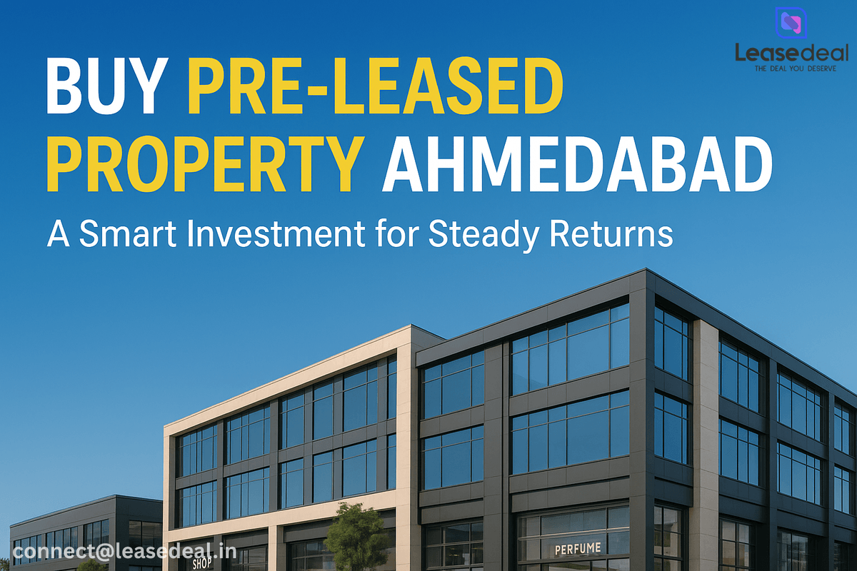 Preleased Property In Ahmedabad