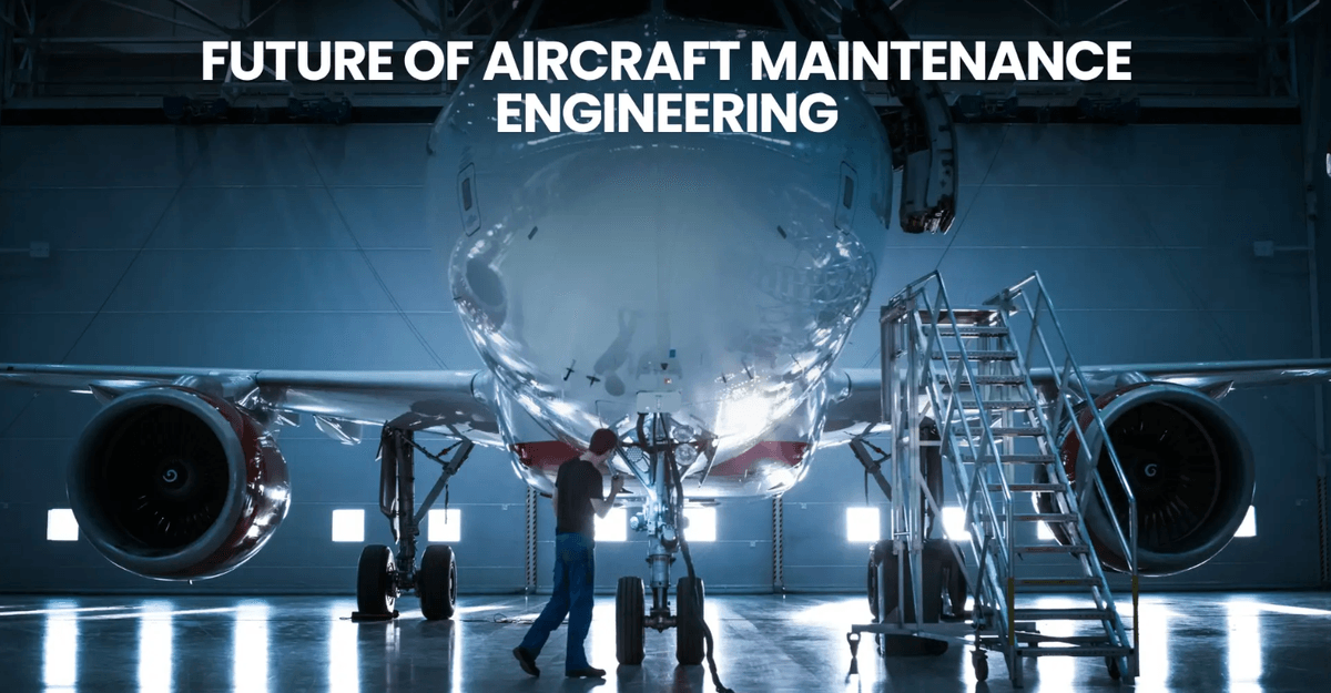 What is the future of aircraft maintenance engineering?...