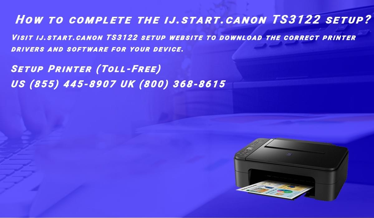 How to complete the ij.start.canon TS3122 setup?