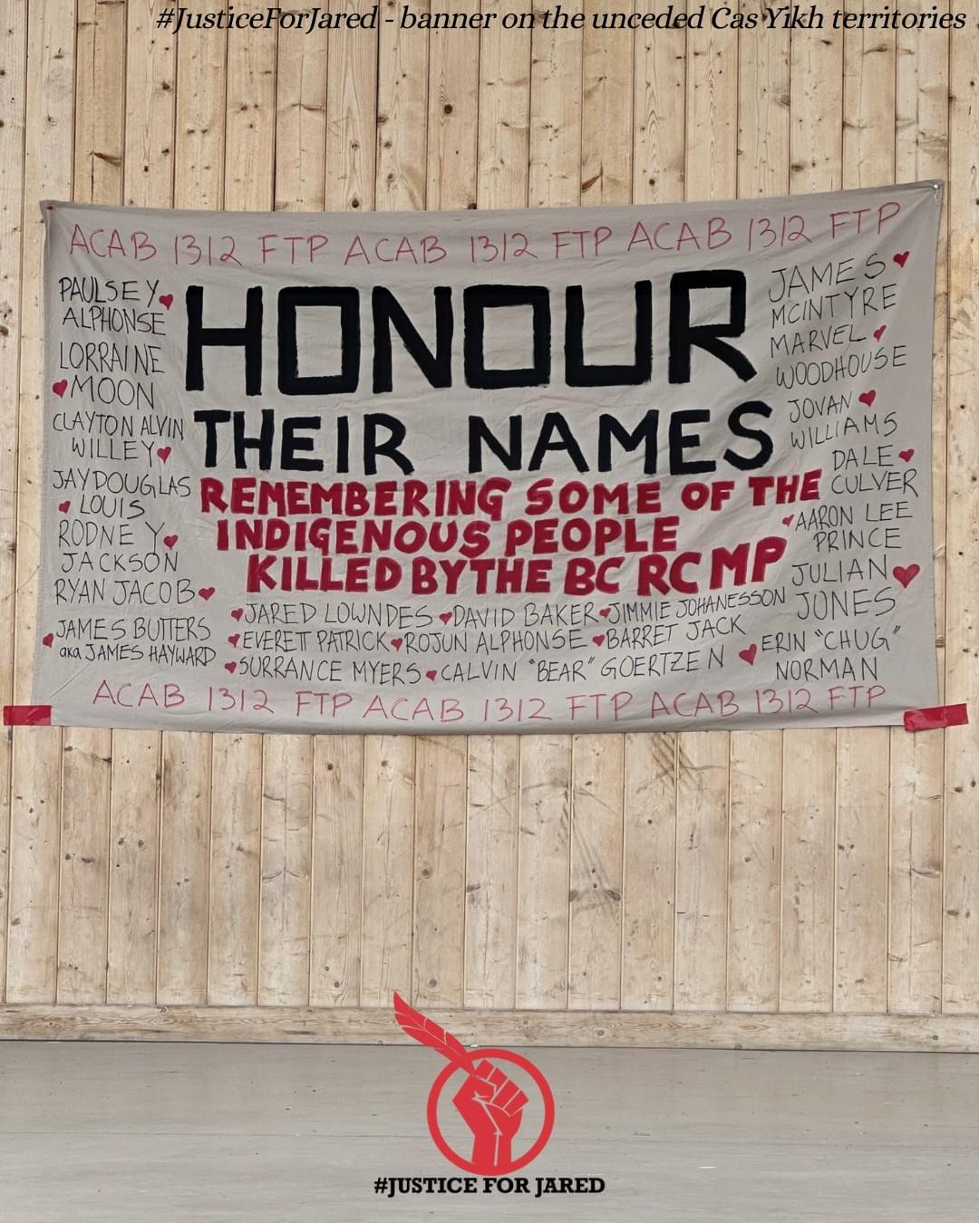 Banner poster to a wooden wall. Text: "Honour Their Names. remembering some of the Indigenous people killed by the BC RCMP." 
