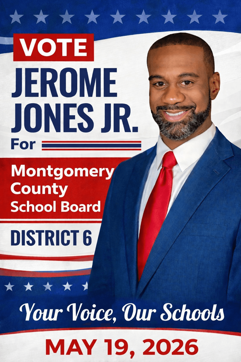 Elect Jerome Jones Jr. for Montgomery County School Board District 6