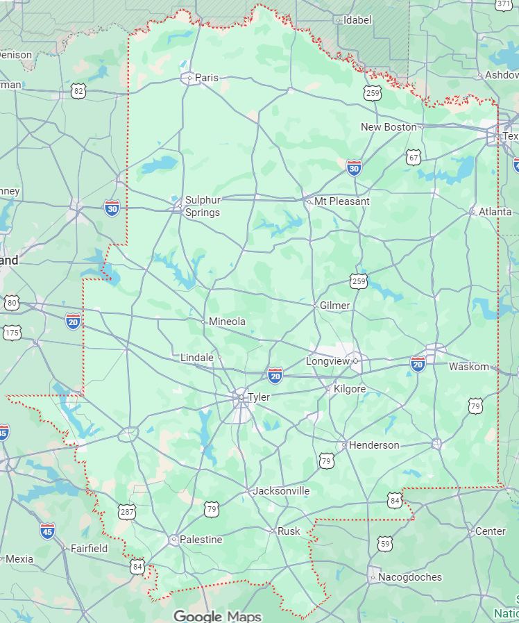 Anderson, Bowie, Camp, Cass, Cherokee, Delta, Fannin, Franklin, Gregg, Harrison, Henderson, Hopkins, Hunt, Lamar, Marion, Morris, Panola, Rains, Red River, Rusk, Smith, Titus, Upshur, Van Zandt, and Wood counties; Tyler, Longview, White Oak, Gladewater, Liberty City, Kilgore, Lakeport, Henderson, Tatum, Lake Cherokee, Gilmer, Big Sandy, Union Grove, East Mountain, Diana, Ore City, Marshall Hallsville, Waskom, Mt. Pleasant, Sulphur Springs, Texarkana Anderson, Bowie, Camp, Cass, Cherokee, Delta, Fannin, Franklin, Gregg, Harrison, Henderson, Hopkins, Hunt, Lamar, Marion, Morris, Panola, Rains, Red River, Rusk, Smith, Titus, Upshur, Van Zandt, and Wood counties; Tyler, Longview, White Oak, Gladewater, Liberty City, Kilgore, Lakeport, Henderson, Tatum, Lake Cherokee, Gilmer, Big Sandy, Union Grove, East Mountain, Diana, Ore City, Marshall Hallsville, Waskom, Mt. Pleasant, Sulphur Springs, Texarkana