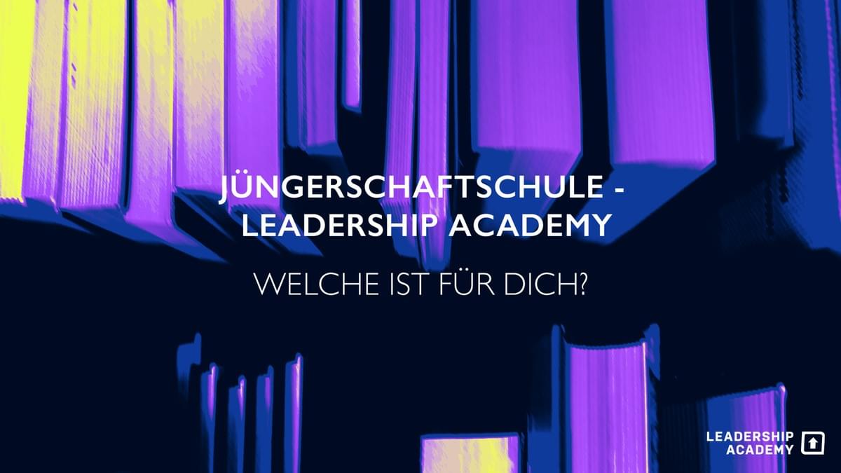 Unterschied Bibelschule vs. Jüngerschaftsschule