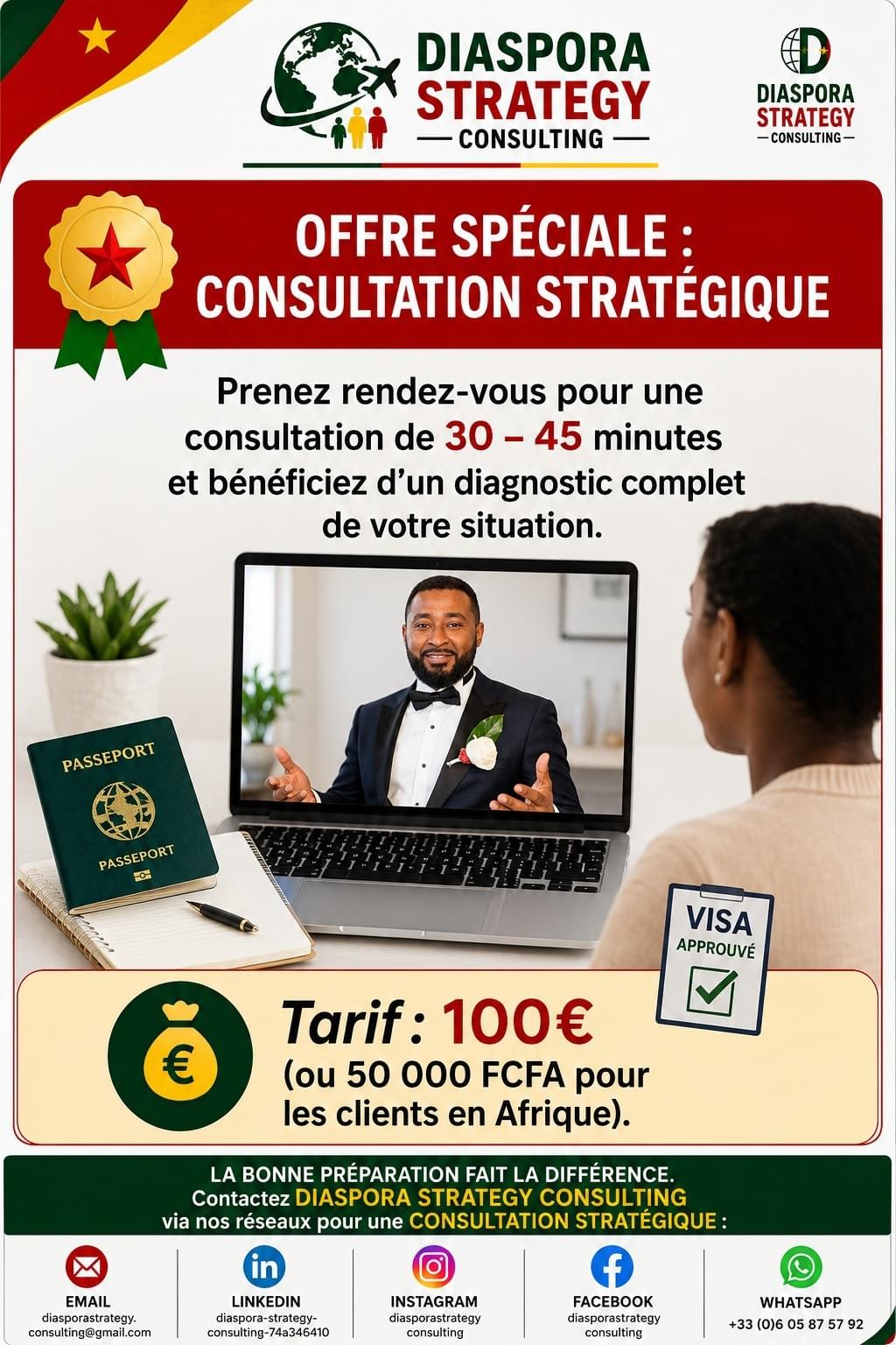 DIASPORA STRATEGY CONSULTING is a strategic consulting structure specialized in supporting Cameroonians from the diaspora wishing to legally bring their relatives to Europe.
The main objective is to help families avoid:
visa refusals,
administrative errors,
inconsistencies in the files,
time and money losses,
as well as blockages related to the lack of method.
The company's approach is based on the lived experience of the founder and his collaborators, who themselves faced several administrative difficulties before developing a structured methodology.
The services offered
Strategic analysis of the file
Preparation of visa applications
Verification of administrative documents
Personalized advice according to the applicant's profile
Step-by-step support
Audit after visa refusal
Preparation of accommodation and resource justifications
Guidance towards the right legal procedures
What differentiates DIASPORA STRATEGY CONSULTING