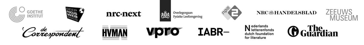 HUMAN, Deepfocus Webdocs, Overlegorgaan Fysieke Leefomgeving, NRC Handelsblad, NRC Next, De Correspondent, VPRO, Nederlands letterenfonds, Goethe-Institut, Uitgeverij De Harmonie, Dieptescherpte, Internationale Architectuur Biennale Rotterdam (IABR)​, Nexus Instituut, Zeeuws Museum, The Guardian