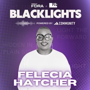 bff blacklights podcast felecia hatcher