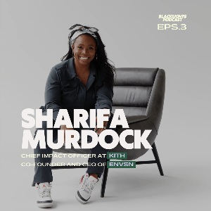 Black Footwear Forum Blacklights Podcast Sharifa Murdock