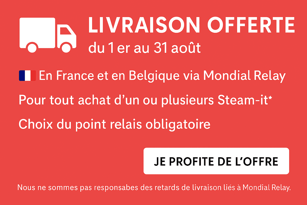 "Bannière promotionnelle Steam-it : livraison offerte en France et en Belgique via Mondial Relay du 1er au 31 août, pour tout achat d’un ou plusieurs Steam-it™. Choix du point relais obligatoire."