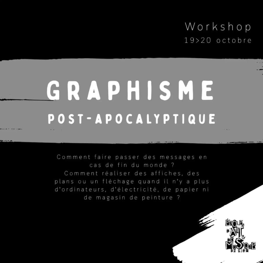 Workshop "graphisme post-apocalyptique" Workshop "graphisme post-apocalyptique"