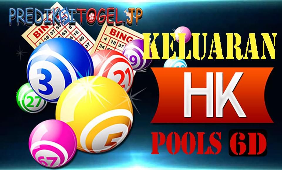 Pengeluaran Hk Pools 6D Hari Ini - Togel Online