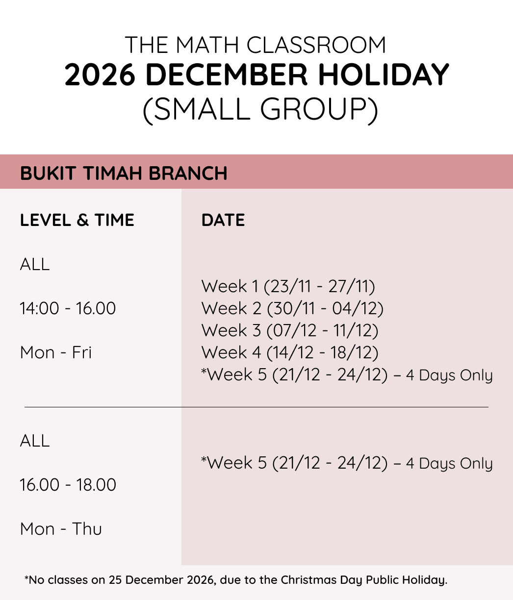 The Math Classroom 2026 June Holiday small-group schedule for the Bukit Timah branch showing lesson timings, dates, and personalized mathematics enrichment classes The Math Classroom 2026 June Holiday small-group schedule for the Bukit Timah branch showing lesson timings, dates, and personalized mathematics enrichment classes