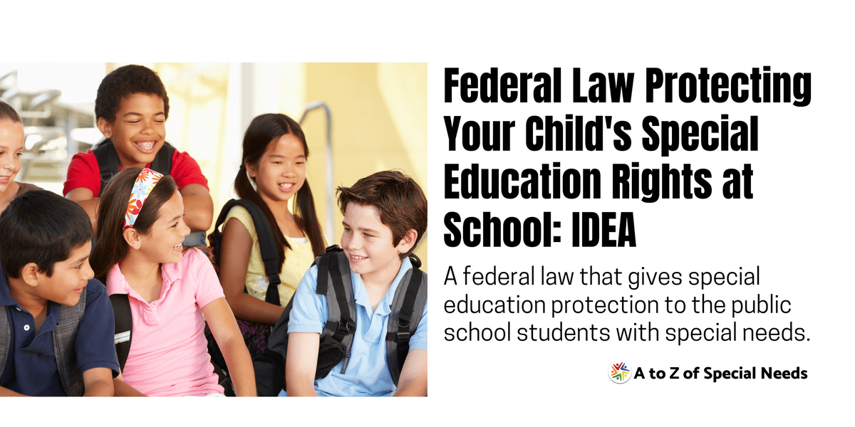 Federal Law Protecting Your Child's Special Education R...