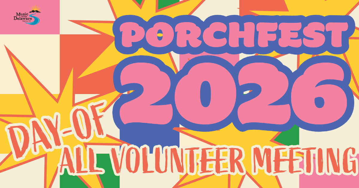 Porchfest Day-Of All Volunteer Meeting Porchfest Day-Of All Volunteer Meeting