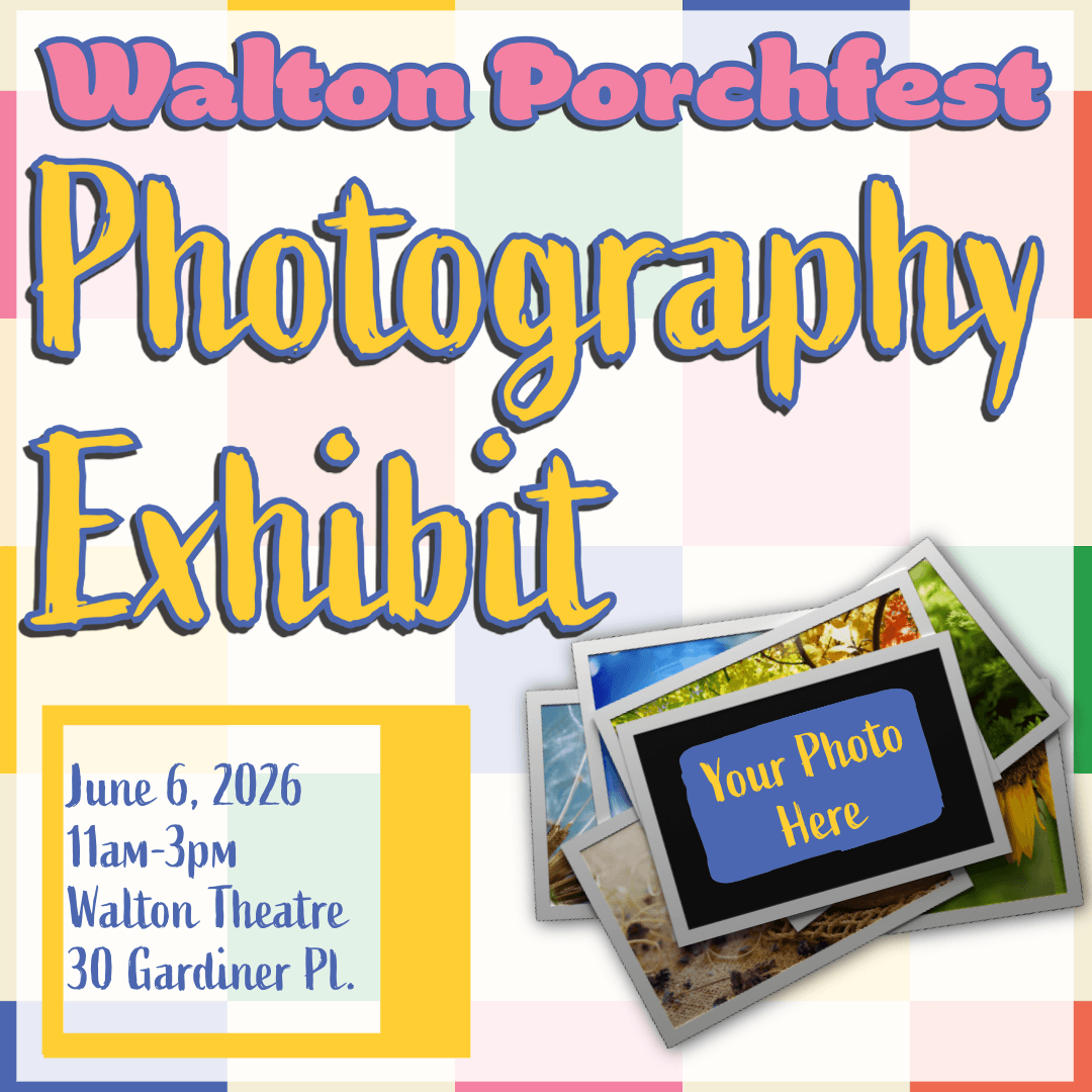 Flyer for Walton Porchfest Photography Exhibit call for entries, a promotional poster inviting photo submissions for an exhibit on June 6, 2026, from 11am to 3pm at Walton Theatre. Features colorful text with event details, submission guidelines, a QR code for more info, and a stack of sample photos with a placeholder reading "Your Photo Here." Flyer for Walton Porchfest Photography Exhibit call for entries, a promotional poster inviting photo submissions for an exhibit on June 6, 2026, from 11am to 3pm at Walton Theatre. Features colorful text with event details, submission guidelines, a QR code for more info, and a stack of sample photos with a placeholder reading "Your Photo Here."