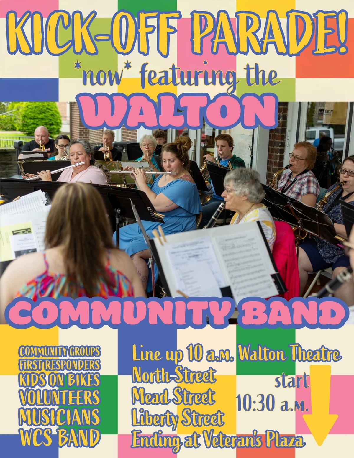 Poster promoting Kick-Off Parade featuring Walton Community Band. It highlights parade details including lineup at 10 a.m. on Walton Theatre, route through North, Mead, Liberty Streets, and ending at Veteran's Plaza, with colorful costumes and event roles listed. Poster promoting Kick-Off Parade featuring Walton Community Band. It highlights parade details including lineup at 10 a.m. on Walton Theatre, route through North, Mead, Liberty Streets, and ending at Veteran's Plaza, with colorful costumes and event roles listed.