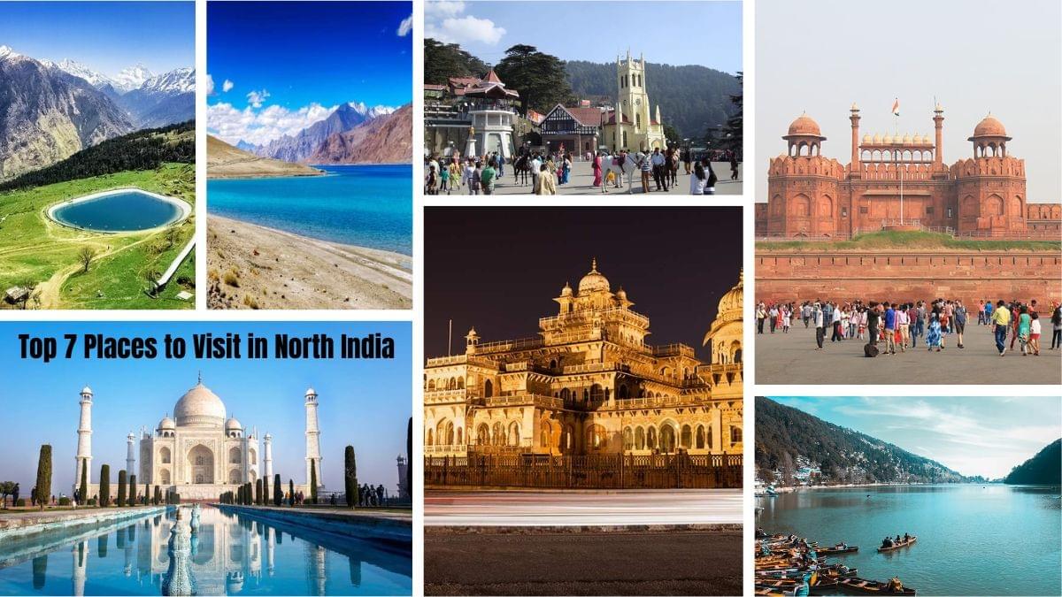 Top 7 Places to Visit in North India - Travel North Ind...