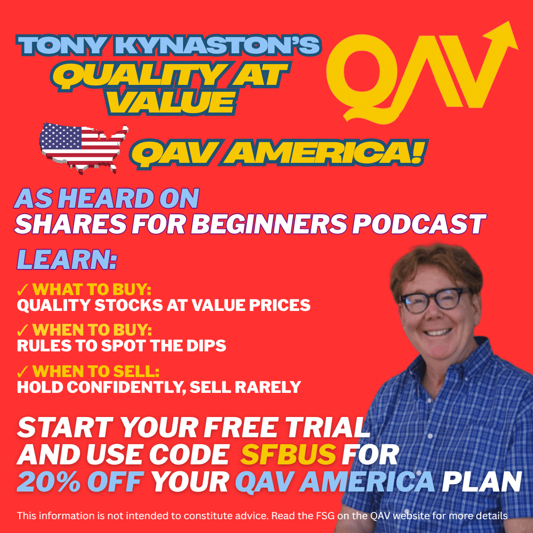 Tony Kynaston's Quality at Value. Learn Stock Picking for beginners following Tony's 30+ years of investing wisdom. What to Buy Quality Stocks at value prices. When to Buy: Rules to spot the dips. When to Sell: Hold confidentally, sell rarely.