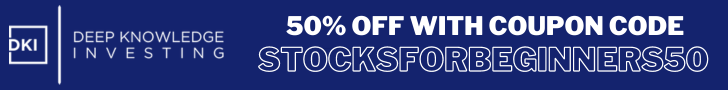 Deep Knowledge Investing - 50% off with coupon code stocksforbeginners50