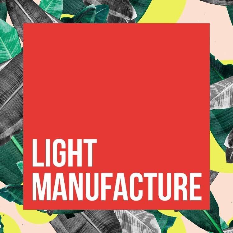 LIGHT MANUFACTURE