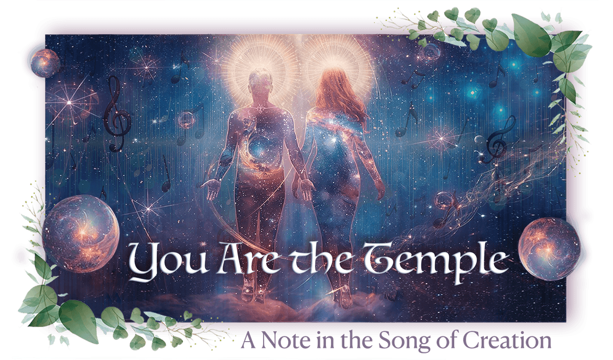 you-are-the-temple-a-note-in-the-song-of-creation