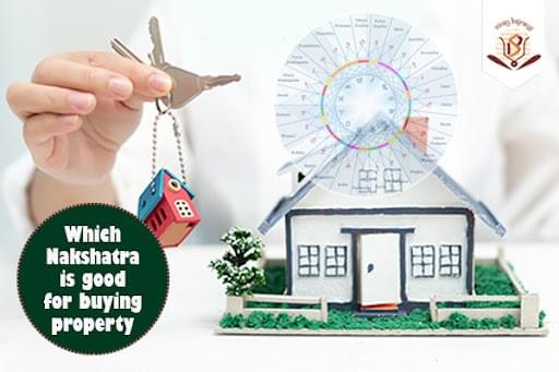 Which Nakshatra Is Good For Buying Property Or Land 