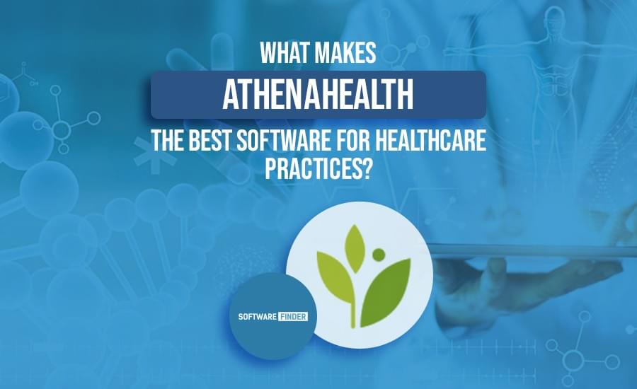 What Makes athenahealth the Best Software for Healthcar...
