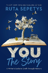 You The Story, A Writers Guide to Craaft Through Memory