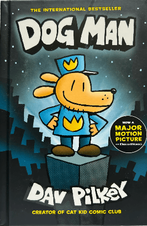 Dog Man Graphic Novel, now a major motion picture.