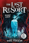 Ghost Light: Last Resort Vol 3