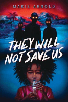 They Will Not Save Us