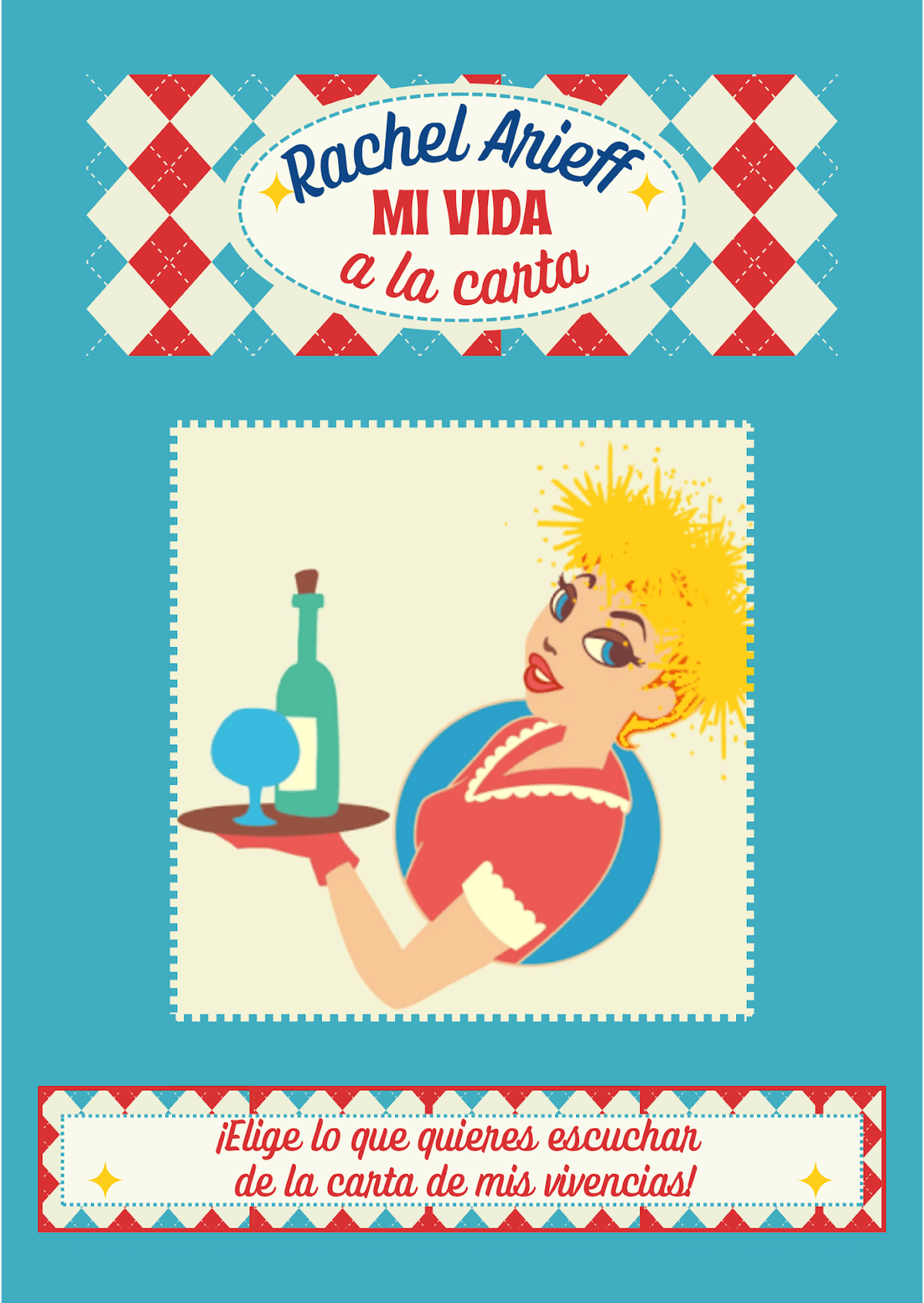 "Mi vida a la carta" de Rachel Arieff en OFF Latina de Madrid