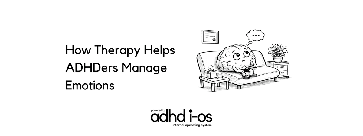 Black-and-white cover graphic reading “How Therapy Helps ADHDers Manage Emotions,” with a cartoon brain on a therapy couch and the “powered by adhd i-os” logo at the bottom.