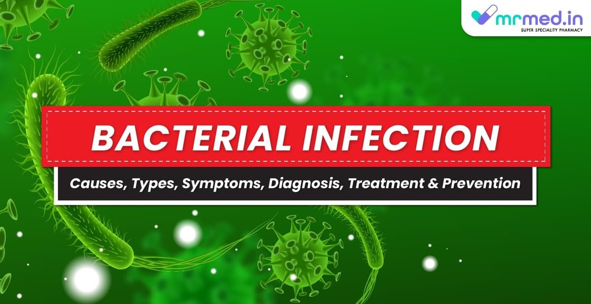 All about bacterial infections